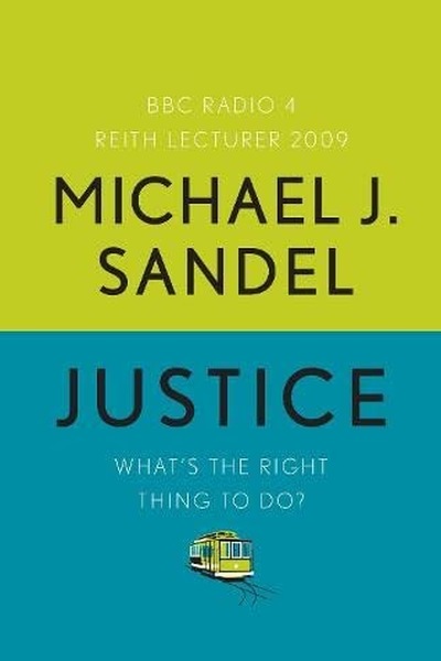 Cover of Justice: What's the Right Thing to Do?